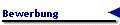 Bewerbung